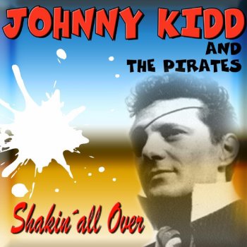 Johnny Kidd & The Pirates Weep No More My Baby