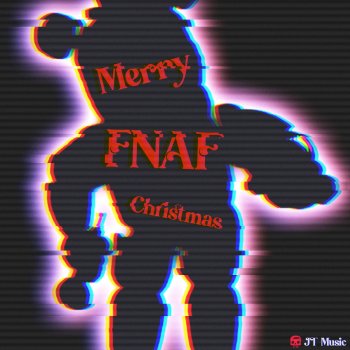 JT Music Merry FNAF Christmas (Remastered)