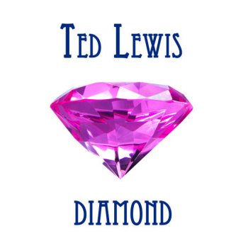 Ted Lewis Blues