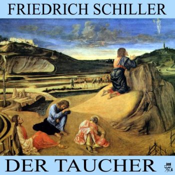 Friedrich Schiller Kapitel 3: Der Taucher