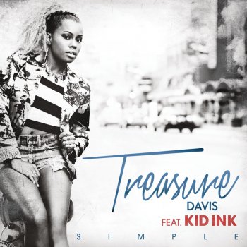 Treasure Davis feat. Kid Ink Simple