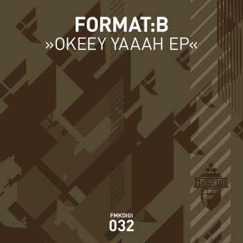 Format:B Okeey Yaaah