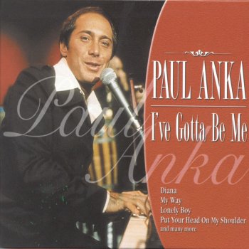 Paul Anka I've Gotta Be Me