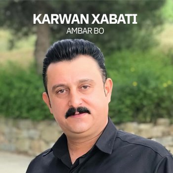 Исполнитель Karwan Xabati, альбом Ambar Bo