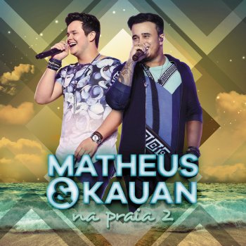 Matheus & Kauan Papel Amassado - Na Praia 2 / Ao Vivo