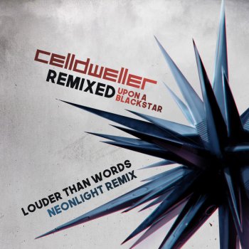 Celldweller feat. Neonlight Louder Than Words - Neonlight Remix