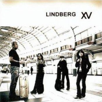 Исполнитель LINDBERG, альбом LINDBERG XV