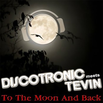 Discotronic feat. Tevin To the Moon and Back (Like Thiz! Remix Edit)