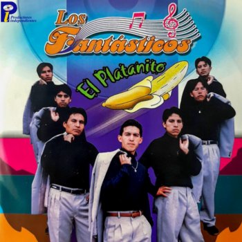 Los Fantasticos El Platanito