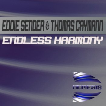 Eddie Sender feat. Thomas Caymann Endless Harmony (Caymann Remix)