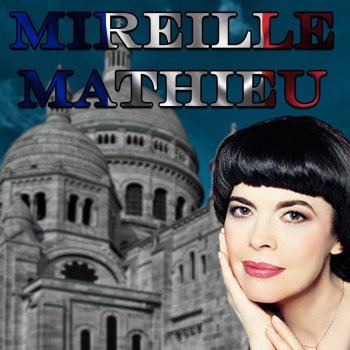 Mireille Mathieu Ils s'embrassaient