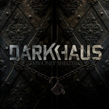 Darkhaus Don't Close Your Eyes