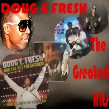 Doug E. Fresh Guess Who