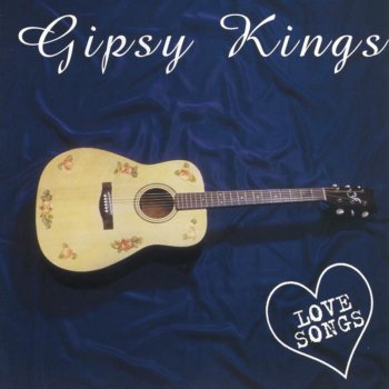 Gipsy Kings Gitano Say