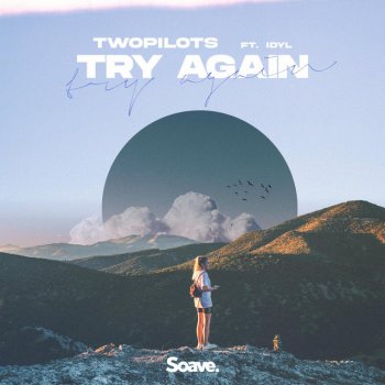 TWOPILOTS feat. Idyl Try Again