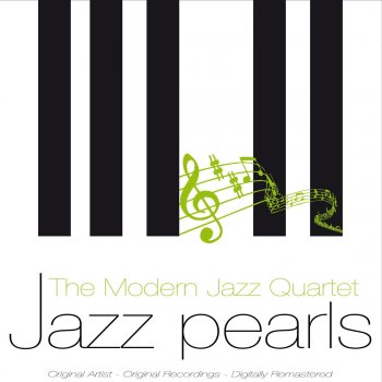 The Modern Jazz Quartet La Ronde Suite, Pt. 1 - Piano (Remastered)