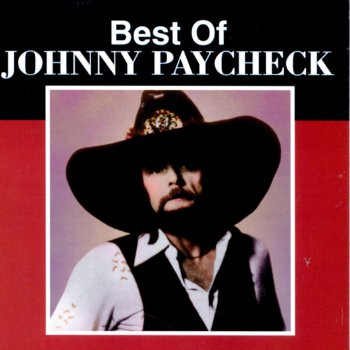 Johnny Paycheck Slide Off of Your Satin Sheets (Re-Recorded)