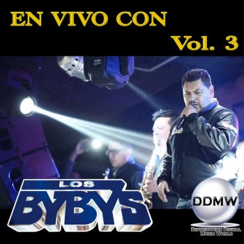 Los Byby's A Mi Mejor Amigo - En Vivo