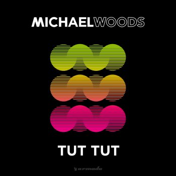 Michael Woods Tut Tut (Extended Mix)