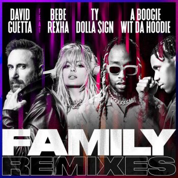 David Guetta Family (feat. Bebe Rexha, Ty Dolla $ign & A Boogie Wit da Hoodie) [Crvvcks Remix]