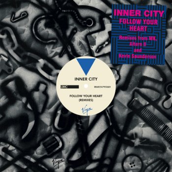 Inner City Follow Your Heart (MK Mix)