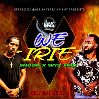 Wyz Skid feat. Shook We Irie