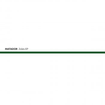 Matador Zoles - Original Mix