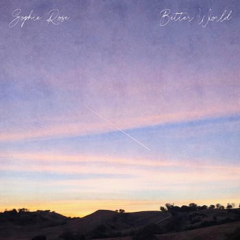Sophie Rose Better World