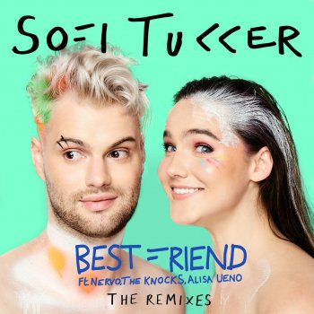 Sofi Tukker feat. NERVO, The Knocks & ALISA UENO Best Friend (Nervo & Jeff Retro's Let's Get Busy Remix)