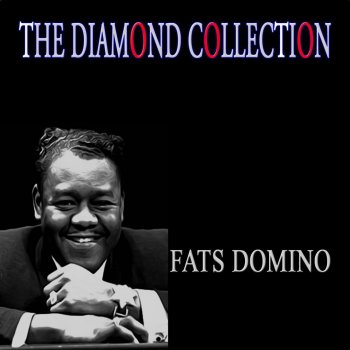 Fats Domino I'll Be Glad When Your Dead