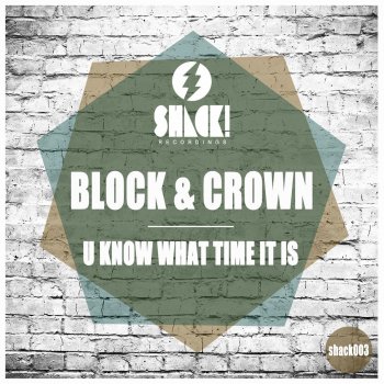 Block & Crown U Know What Time It Is