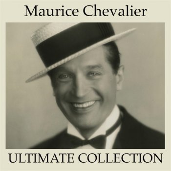 Maurice Chevalier Si j'avais su