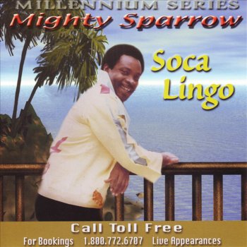 Mighty Sparrow Lavay Macco