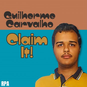 Исполнитель Guilherme Carvalho, альбом Claim It!