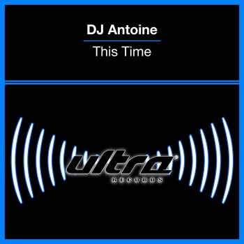 DJ Antoine This Time - Klaas Dub Remix