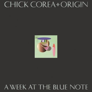 Исполнитель Chick Corea feat. Origin, альбом A Week At The Blue Note (Live)