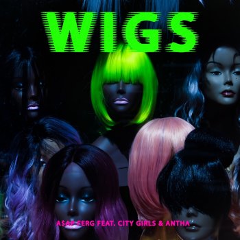 A$AP Ferg feat. City Girls & ANTHA Wigs