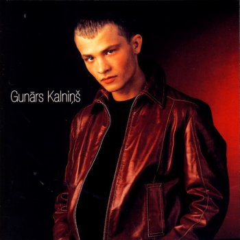 Gunārs Kalniņš Tell Me Why