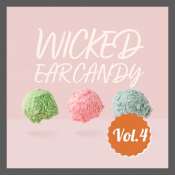 Исполнитель Wicked Ear Candy, альбом Wicked Ear Candy, Vol. 4