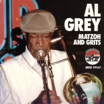 Al Grey Matzoh and Grits