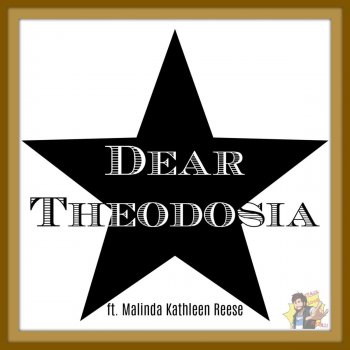 Caleb Hyles feat. Malinda Kathleen Reese Dear Theodosia