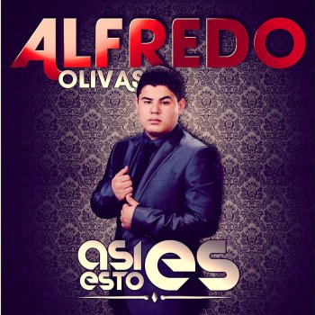 Alfredito Olivas El Chico Problema