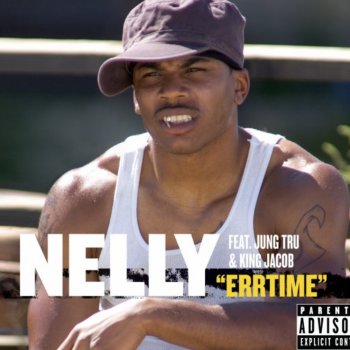 Nelly featuring Jung Tru & King Jacob Errtime (FBI Remix)
