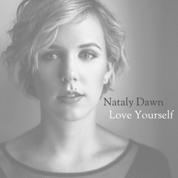 Nataly Dawn Love Yourself