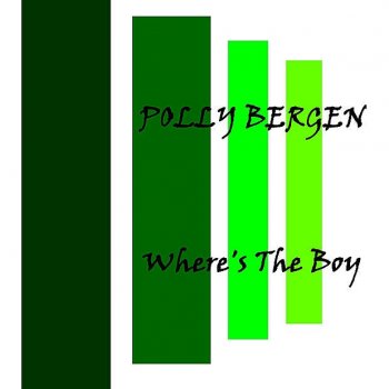 Polly Bergen Where's The Boy