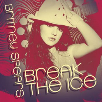 Britney Spears Break the Ice (Remastered)