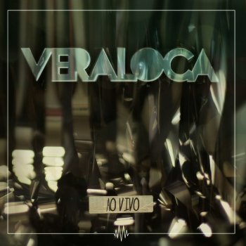 Vera Loca Suadinha - Ao Vivo