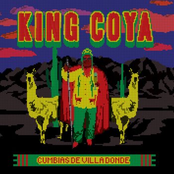 King Coya Cumbiatron