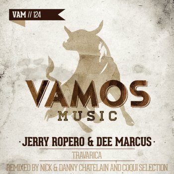 Jerry Ropero feat. Dee Marcus Travarica - Nick & Danny Chatelain Remix