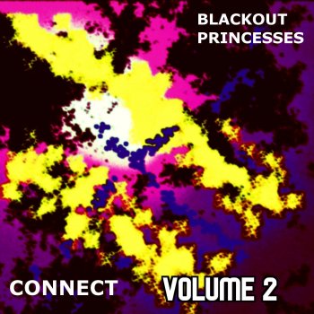 Blackout Princesses Come, Dance the Dance of Life with Me